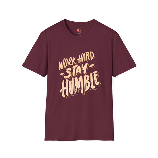 Work Hard Stay Humble Motivational SoftStyle T-Shirt -, Gift for Entrepreneurs, Inspirational Tee, Daily Wear