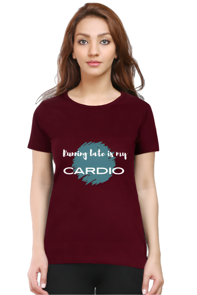 Women’s Round Neck Graphic T-Shirt – Fun, Fashion, and Comfort - Running late is my cardio