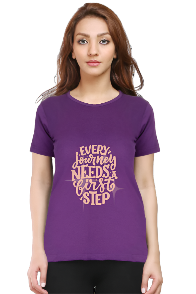 Women’s Round Neck Motivational T-Shirt – Empower Your Style - First Step