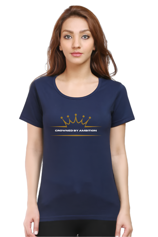 Women’s Round Neck Motivational T-Shirt – Empower Your Style - Crowned by Ambition