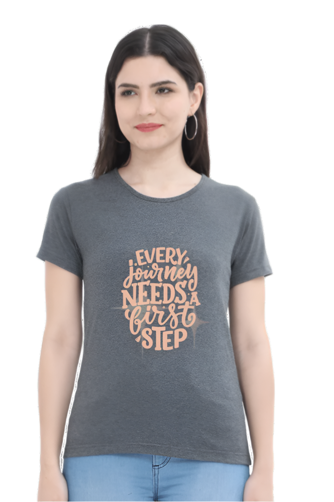 Women’s Round Neck Motivational T-Shirt – Empower Your Style - First Step