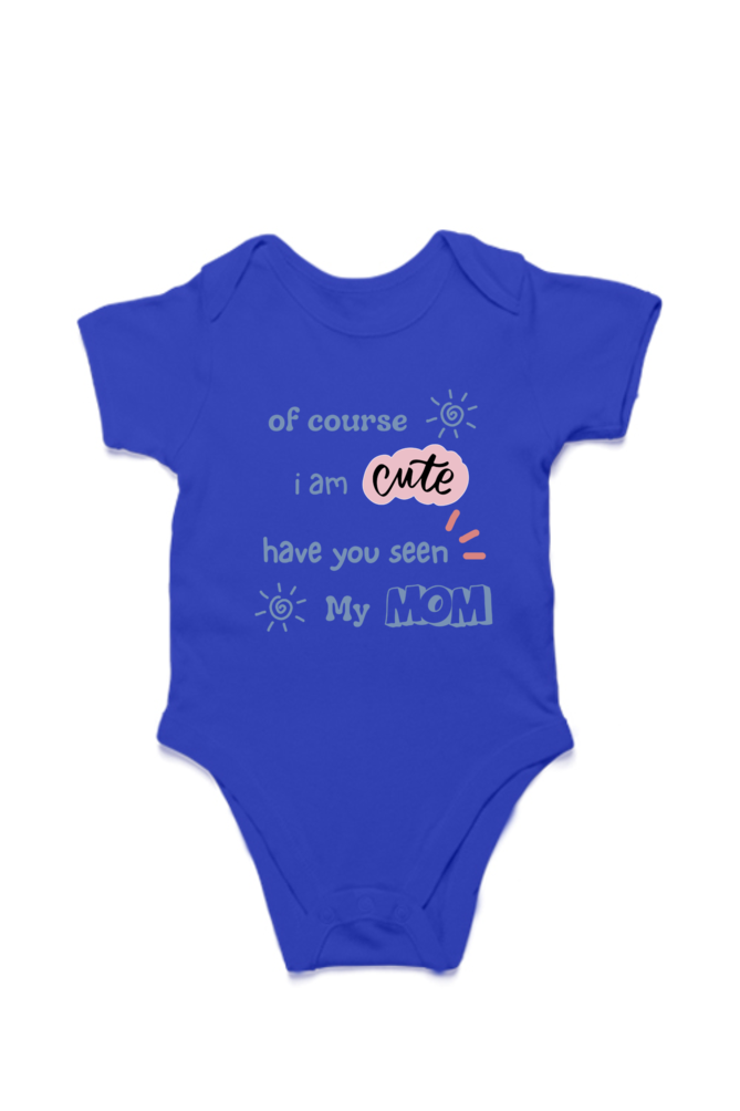 Cozy Little Snuggler Baby Romper - Of course I am cute